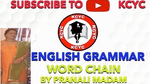 ENGLISH GRAMMAR : WORD CHAIN | KCYC