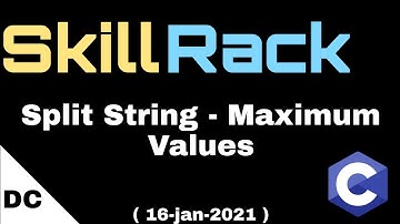 skillrack daily challenge | Split String - Maximum Value | 16-jan-2021