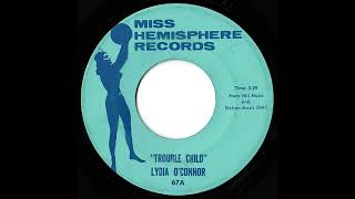 Lydia O’Connor - Trouble Child (Barbara Mason Cover)