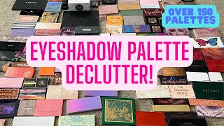 Huge Eyeshadow Palette Declutter 2022 | Palette Collection