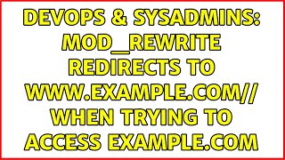 DevOps & SysAdmins: mod_rewrite redirects to www.example.com// when trying to access example.com