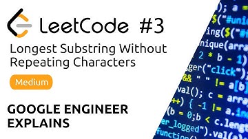 Google Engineer Explains - LeetCode #3 - Longest Substring Without Repeat - Solution (Python)