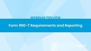 Webinar preview: Form 990-T Requirements and Reporting