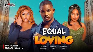 EQUAL LOVING |VICTORY MICHAEL, OMECHE OKO, PRINCESS ORJI| Nigerian Movies 2026 Latest Full Movies