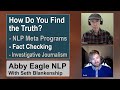 How Do You Find The Truth | NLP Meta Programs | Fact checking | Investigative Journalism