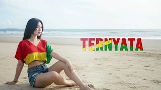 Download Lagu TERNYATA || REGGAE COVER MP3