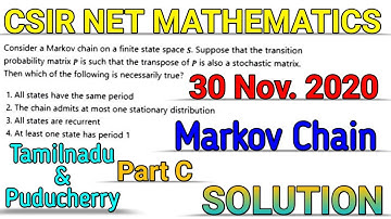 CSIR NET MATHEMATICS || 30 NOV. 2020 || MARKOV CHAIN || PART C || SOLUTION