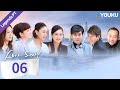 [História de Amor] EP06 | Bao Jianfeng/Dai Jiaoqian | Drama/Romance | YOUKU