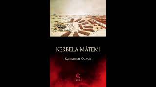 Kerbela Mâtemi Kahraman Özkök
