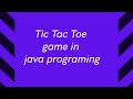 Tic Toc Toe game in java programing