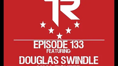 Top Rated MMA Show - Ep.133 - Douglas Swindle - Pr...