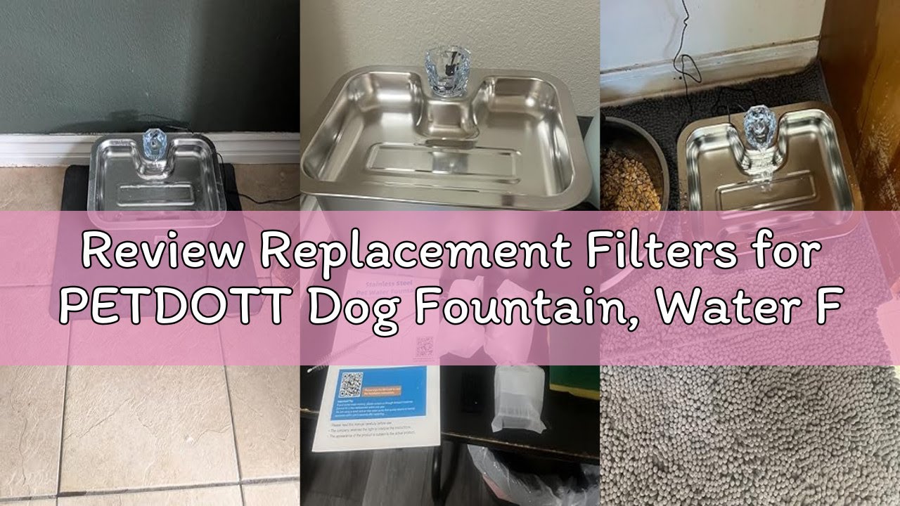 Review Replacement Filters for PETDOTT Dog Fountain, Water Filter, For Stainless Steel Pet Fountain
