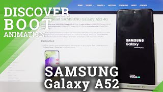 Samsung Galaxy A52 - Presentation Of Startup Process
