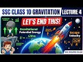 SSC | Class10 | Gravitation | Lecture 4 | Let's End this!