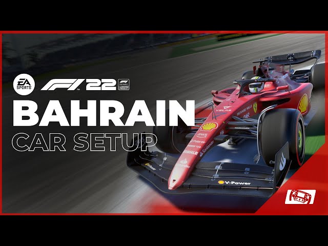 F1 22 Bahrain Setup Guide for Wheel and Pad