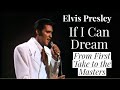 Elvis Presley - If I Can Dream - From First Take to the Master(s)