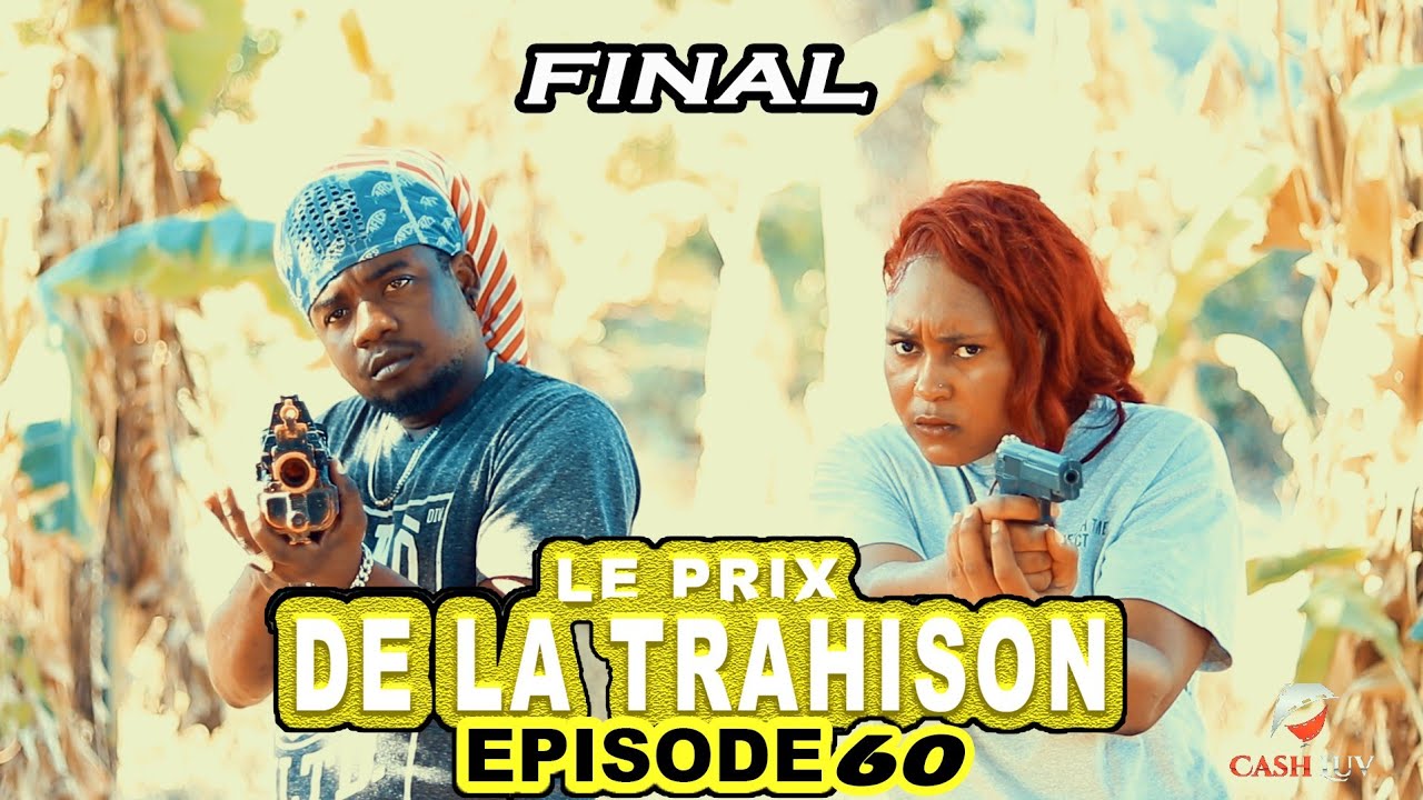Le Prix De La Trahison épisode Final