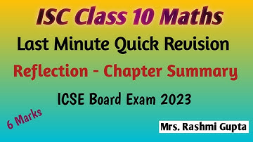 ICSE Class 10 maths | Quick revision | Board Exam 2023 | Last minute revision | reflection |