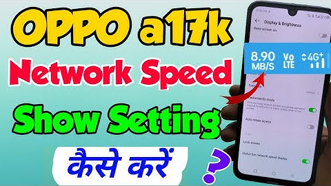 OPPO A17k me Net Speed kaise show kare | How to show Network speed in OPPO a17k | OPPO a17k network