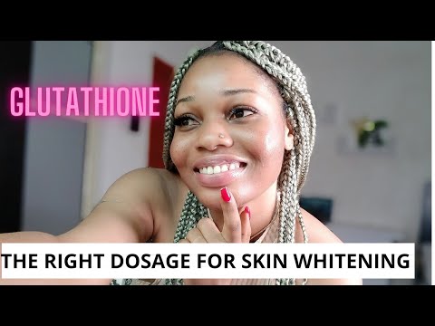 THE RIGHT AMOUNT OF DOSAGE OF GLUTATHIONE TO TAKE TO BE WHITE SKIN/GLUTATHIONE WHITENING SUPPLEMENTS