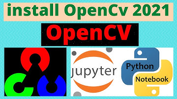 How to install Opencv on Anaconda | install opencv jupyter | install opencv latest version 2021