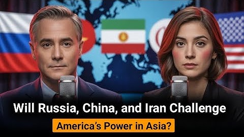 Will Russia, China, and Iran Challenge America’s Power in Asia? | Learn English With Podcast