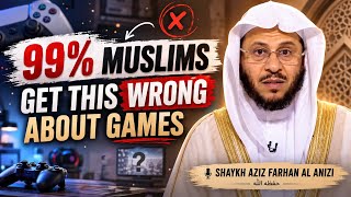 99% of Muslim Gamers Get This Wrong About Video Games! | Shaykh Aziz Farhan al Anizi