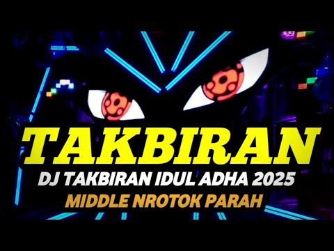 DJ TAKBIRAN TERBARU 2023 TAKBIRAN IDUL FITRI 1444H FULL BASS PALING JOSS