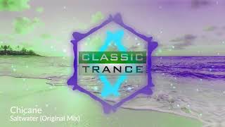Chicane - Saltwater (Original Mix)