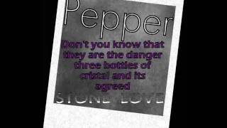 Pepper, Stone Love (Lyrics in video & description)
