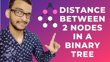 10.b) Distance between 2 nodes in a binary tree