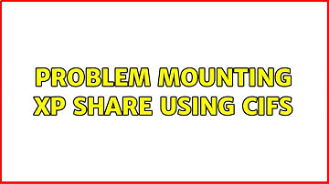 Problem mounting XP share using CIFS