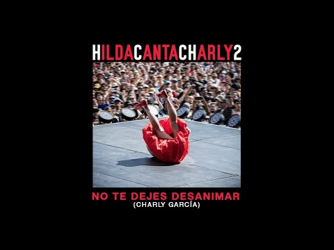 Hilda Lizarazu - No te dejes desanimar (En Vivo)