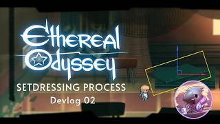 Creating New Level | Ethereal Odyssey Devlog 02
