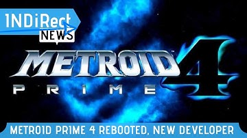 Metroid Prime 4 Has Been Rebooted and Delayed - INDiRect News