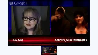 The Rev Mel Show with guests Spanky_53 & losnfound1 All about Spanking