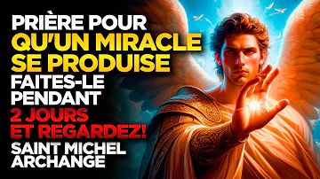SAINT MICHEL ARCHANGE | DITES CETTE PRIÈRE PENDANT 2 JOURS ET REGARDEZ LE MIRACLE SE PRODUIRE