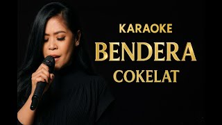 Bendera - Cokelat Karaoke