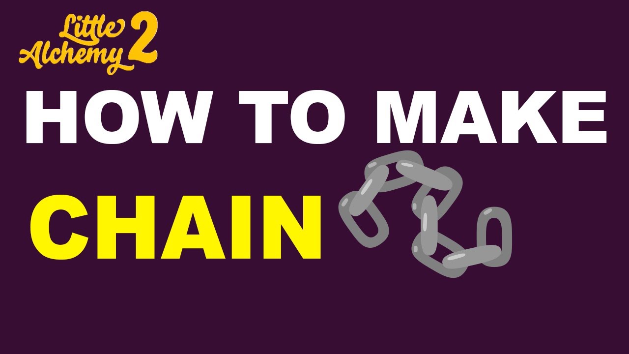 How To Make A Chain In Little Alchemy 2? | Step By Step Guide! - Youtube