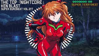 「Super EuroNightcore」 Ken Blast - The Top ~ Initial D ~