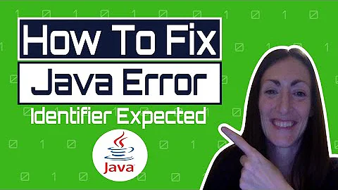 How to Fix - Java Error Identifier Expected in Java