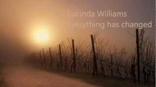 Video thumbnail of "Lucinda Williams - Everything has changed"