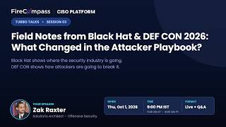 Turbo Talks : Field Notes from Black Hat & DEF CON 2026: What Changed in the Attacker Playbook