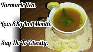 Turmaric Tea For weight Loss | Lose 8Kg in 1Month | Weightloss Tea | Yellow tea By Marias kitchen.