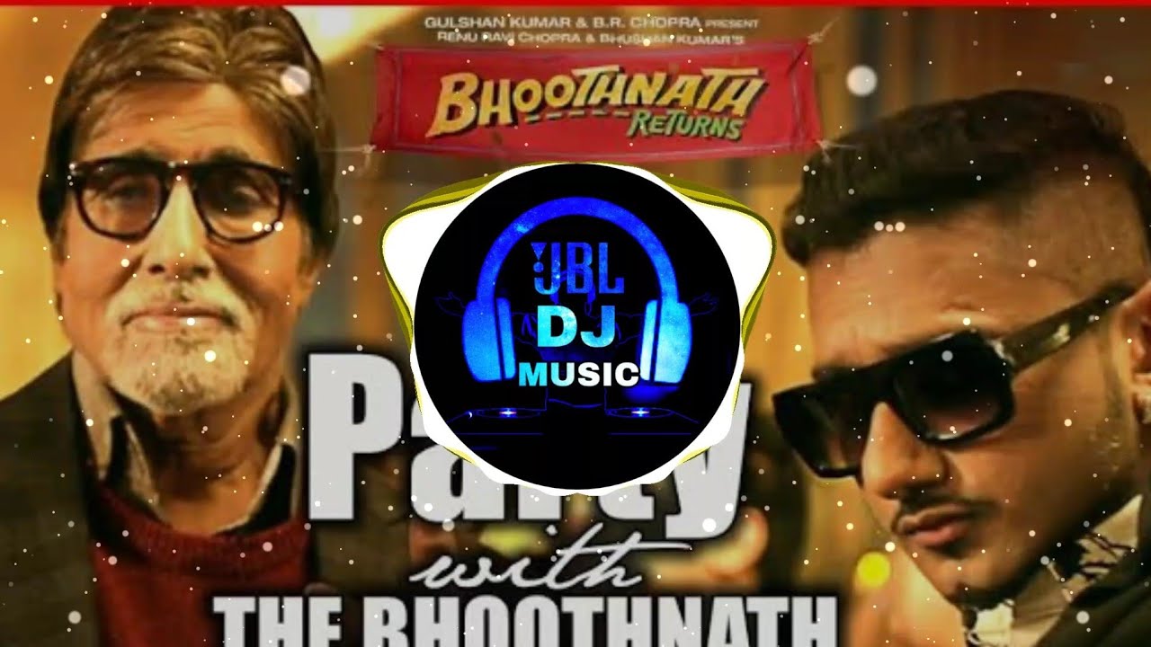 PARTY WITH BHOOTHNATH [BASS BOOSTED] Yo Yo HONEY SINGH AMITABH