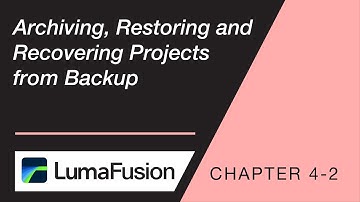 4-2 Managing Projects: Archiving, Restoring and Recovering Projects in LumaFusion