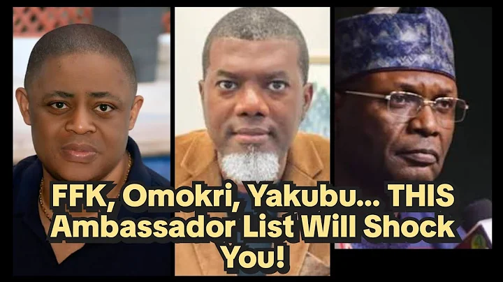 FFK, Omokri, Yakubu… THIS Ambassador List Will Shock You!
