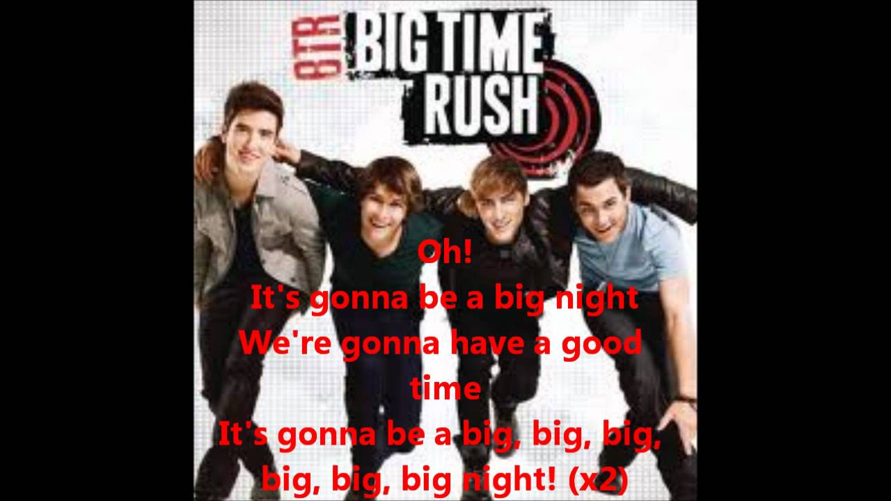 Big Time Rush Big Night Paroles / Lyrics YouTube Big Time Rush Big Night Paroles / Lyrics YouTube