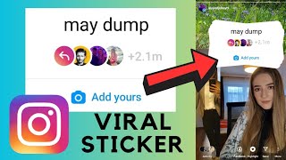 may dump Instagram Chain Story | Add Yours Viral Trending Sticker