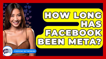 How Long Has Facebook Been Meta? - Everyday-Networking